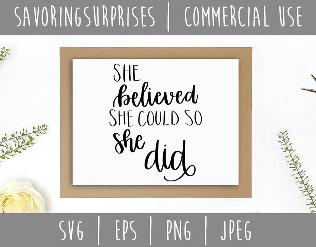 She Believed She Could So She Did SVG SavoringSurprises 