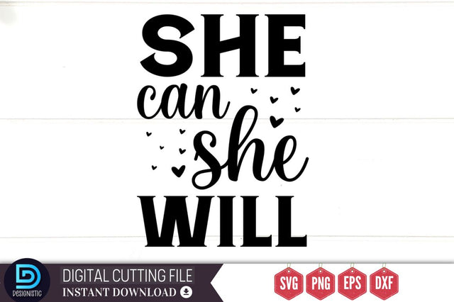 She can she will SVG SVG DESIGNISTIC 