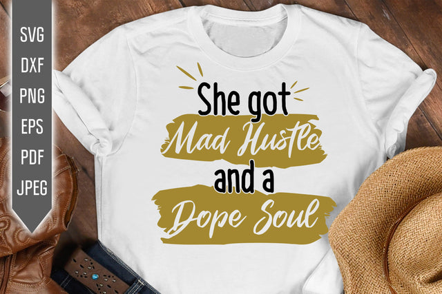 She Got Mad Hustle And A Dope Soul Svg, png, dxf, eps. Afro Queen Svg. Black Girl Svg. Black Queen Svg. African American. Africa Svg SVG Mint And Beer Creations 