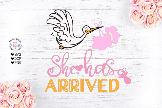 She has arrived - Baby Birth svg - Stork svg SVG Graphic House Design 