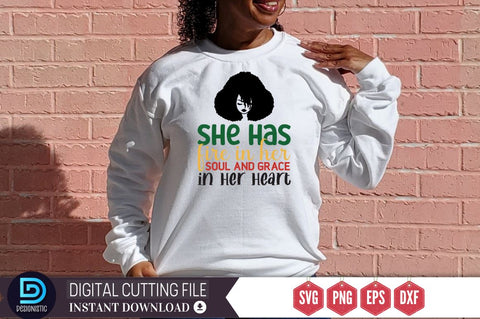 She has fire in her soul and grace in her heart SVG SVG DESIGNISTIC 