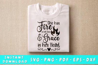 She Has Fire In Her Soul And Grace In Her Heart SVG SVG HappyDesignStudio 