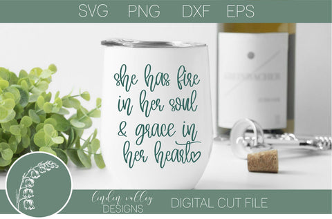 She Has Fire In Her Soul-Women Motivational Quote SVG SVG Linden Valley Designs 