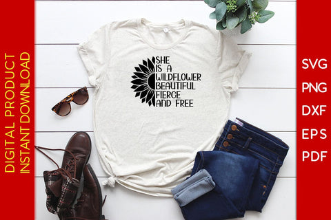 She Is A Wildflower Beautiful Fierce And Free SVG PNG PDF Cut File SVG Creativedesigntee 