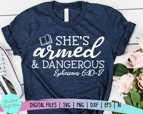 She Is Armed and Dangerous Bible Verse SVG - Christian SVG SVG She Shed Craft Store 