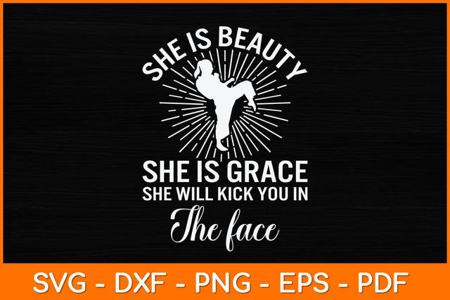 She Is Beauty She Is Grace She Will Kick Svg Design SVG artprintfile 