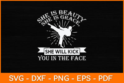 She Is Beauty She Is Grace She Will Kick Svg Design SVG artprintfile 
