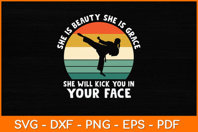 She Is Beauty She Is Grace She Will Kick Svg Design SVG artprintfile 