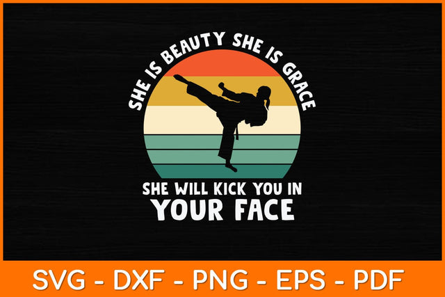 She Is Beauty She Is Grace She Will Kick Svg Design SVG artprintfile 
