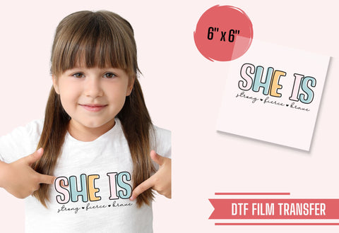 She Is Brave DTF Transfer Physical So Fontsy Direct to Film Transfer Shop 6x6