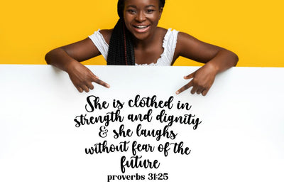 She is clothed in strength and dignity and she laughs without fear of the future proverbs 31:25 SVG