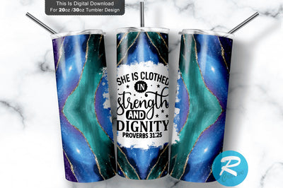 She is clothed in strength and dignity proverbs 20 oz / 30 oz Tumbler PNG Sublimation Regulrcrative 