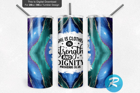 She is clothed in strength and dignity proverbs 20 oz / 30 oz Tumbler PNG Sublimation Regulrcrative 