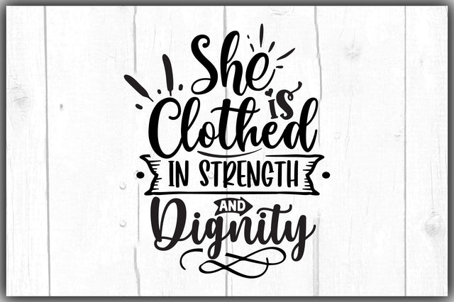 She Is Clothed In Strength And Dignity SVG Ariyan 