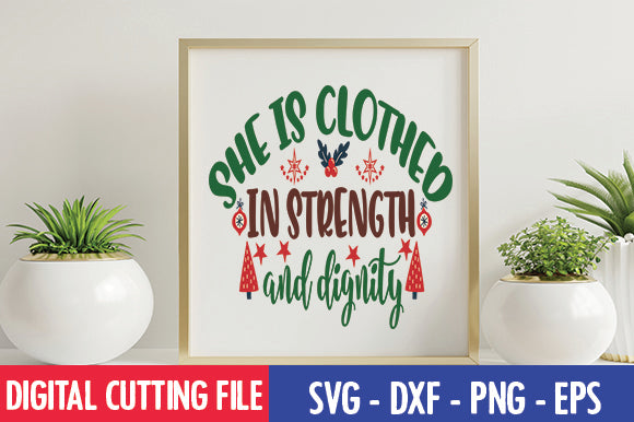 She is clothed in strength and dignity SVG SVG thesvgfactory 