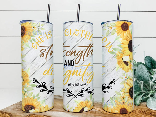 She Is Clothed In Strength And Dignity Tumbler Png, Scripture 20oz Skinny Tumbler, Sunflower Christian Tumbler Wrap, Religious Sublimation Design, Digital Download Sublimation iStyleDesign 