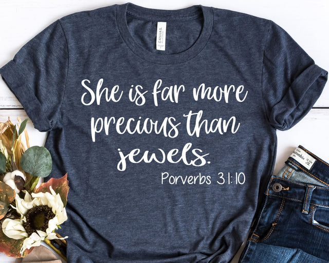 She is Far More Precious than Jewels Christian Svg - Proverbs 31 SVG She Shed Craft Store 
