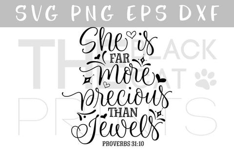 She is far more precious than jewels | Proverbs 31:10 | Bible verse cut file SVG TheBlackCatPrints 