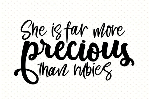 She is far more precious than rubies svg SVG orpitasn 