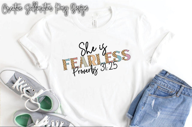 She Is Fearless Proverbs 31:25 Sublimation Creativeart88 