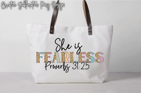 She Is Fearless Proverbs 31:25 Sublimation Creativeart88 