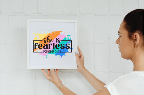 She Is Fearless Proverbs 31:25 Sublimation Jagonath Roy 