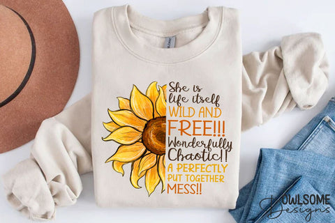 She Is Life Itself Sunflower PNG Sublimation Sublimation Owlsome.Designs 