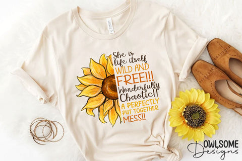 She Is Life Itself Sunflower PNG Sublimation Sublimation Owlsome.Designs 