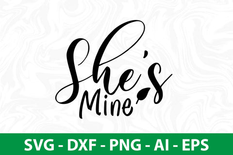 She is Mine svg SVG nirmal108roy 