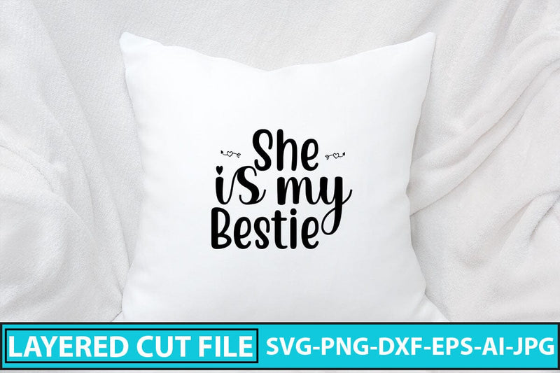 She Is My Bestie SVG Cut File SVG Syaman 