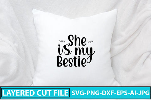 She Is My Bestie SVG Cut File SVG Syaman 