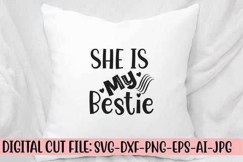 She Is My Bestie SVG Cut File SVG Syaman 