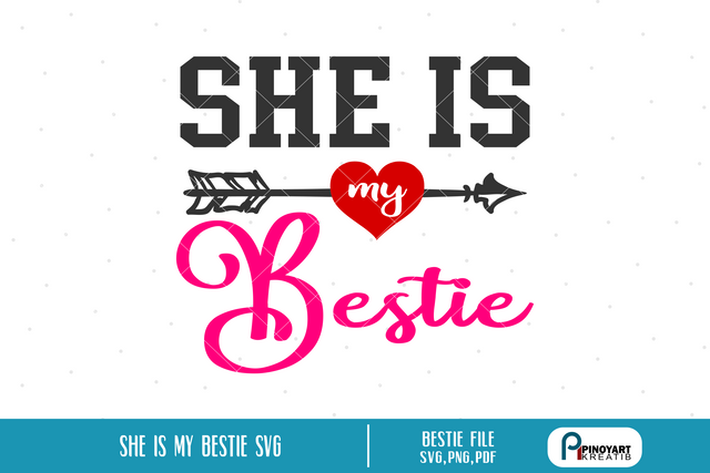 She is my Bestie Svg SVG Pinoyart Kreatib 