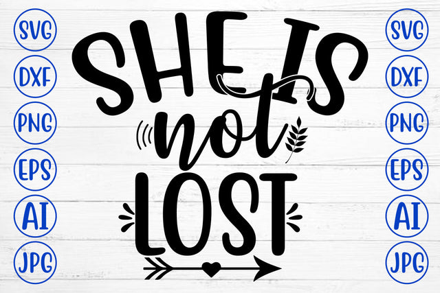 She Is Not Lost SVG Cut File SVG Syaman 