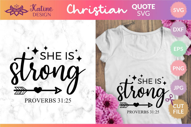 She is strong, Bible verse svg, christian svg, christian quote, scripture svg, faith svg, blessed svg, religious svg. Png, Jpg, Dxf, Eps Svg Cut File for Cricut and Silhouette. SVG KatineDesign 