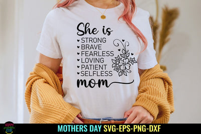 She Is Strong Brave SVG I Mothers Day SVG I Mom Quotes SVG SVG Happy Printables Club 