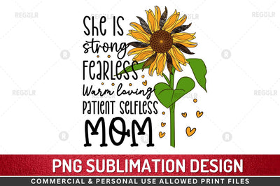 She is strong fearless Sublimation PNG Sublimation Regulrcrative 