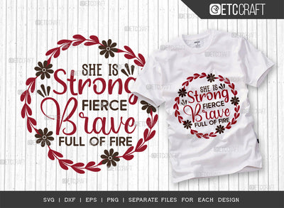 She Is Strong Fierce Brave Full Of Fire SVG Cut File, Womens Day Svg, Girl Power, Strong Women, International Womens Day, Womens Day Quote, ETC T00422 SVG ETC Craft 