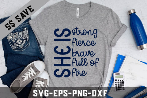 she is strong fierce brave full of fire svg, T-shirt, Girl power svg,bundle SVG BB Type Studios 