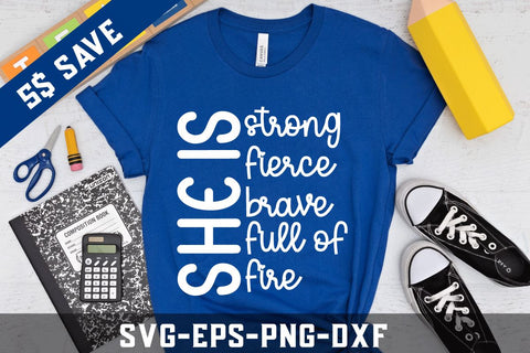she is strong fierce brave full of fire svg, T-shirt, Girl power svg,bundle SVG BB Type Studios 