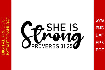 She Is Strong Proverbs 31 25 SVG PNG EPS Cut File SVG Creativedesigntee 