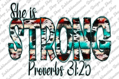 She is Strong Proverbs 31:25 Sublimation Design, Christian Png, Jesus Png, Faith Png, Cowhide Serape, Digital Download, Sublimation Designs Sublimation SublimationDesignShop 