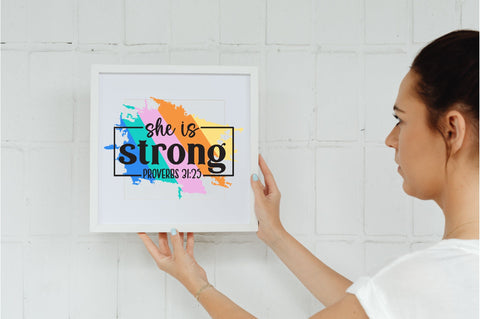 She Is Strong Proverbs 31:25 Sublimation Jagonath Roy 