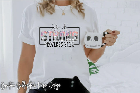 She Is Strong Proverbs 31:25 Sublimation SVG Creativeart88 