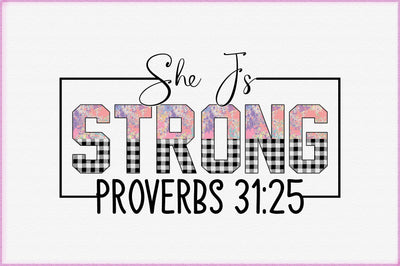 She Is Strong Proverbs 31:25 Sublimation SVG Creativeart88 