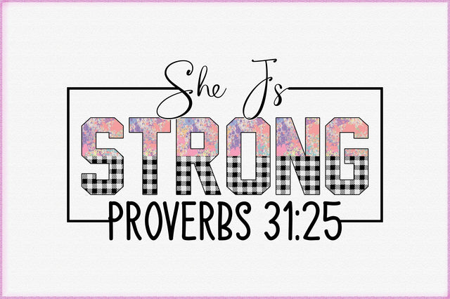 She Is Strong Proverbs 31:25 Sublimation SVG Creativeart88 