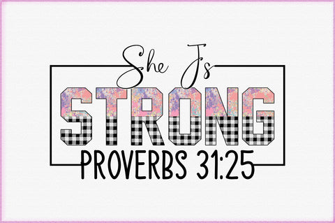 She Is Strong Proverbs 31:25 Sublimation SVG Creativeart88 