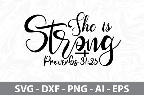 She is Strong Proverbs svg SVG orpitasn 
