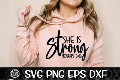 She Is Strong SVG- Proverbs - Cross - Easter - PNG EPS DXF SVG On the Beach Boutique 
