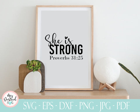 She is Strong svg, religious svg, blessed svg, inspiring quotes svg, easter svg, mom life svg, Cameo Files, Cricut Cutting, Svg, Dxf, Eps SVG MyDesiredSVG 